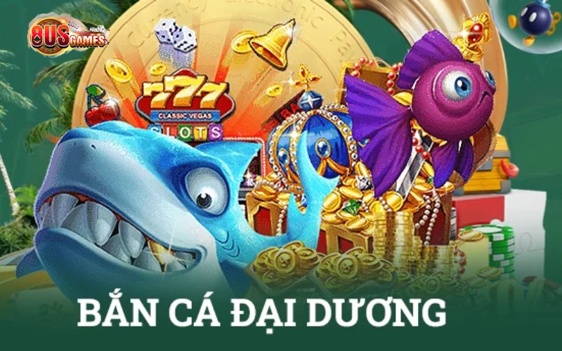 Bắn cá có nhiều phiên bản hấp dẫn